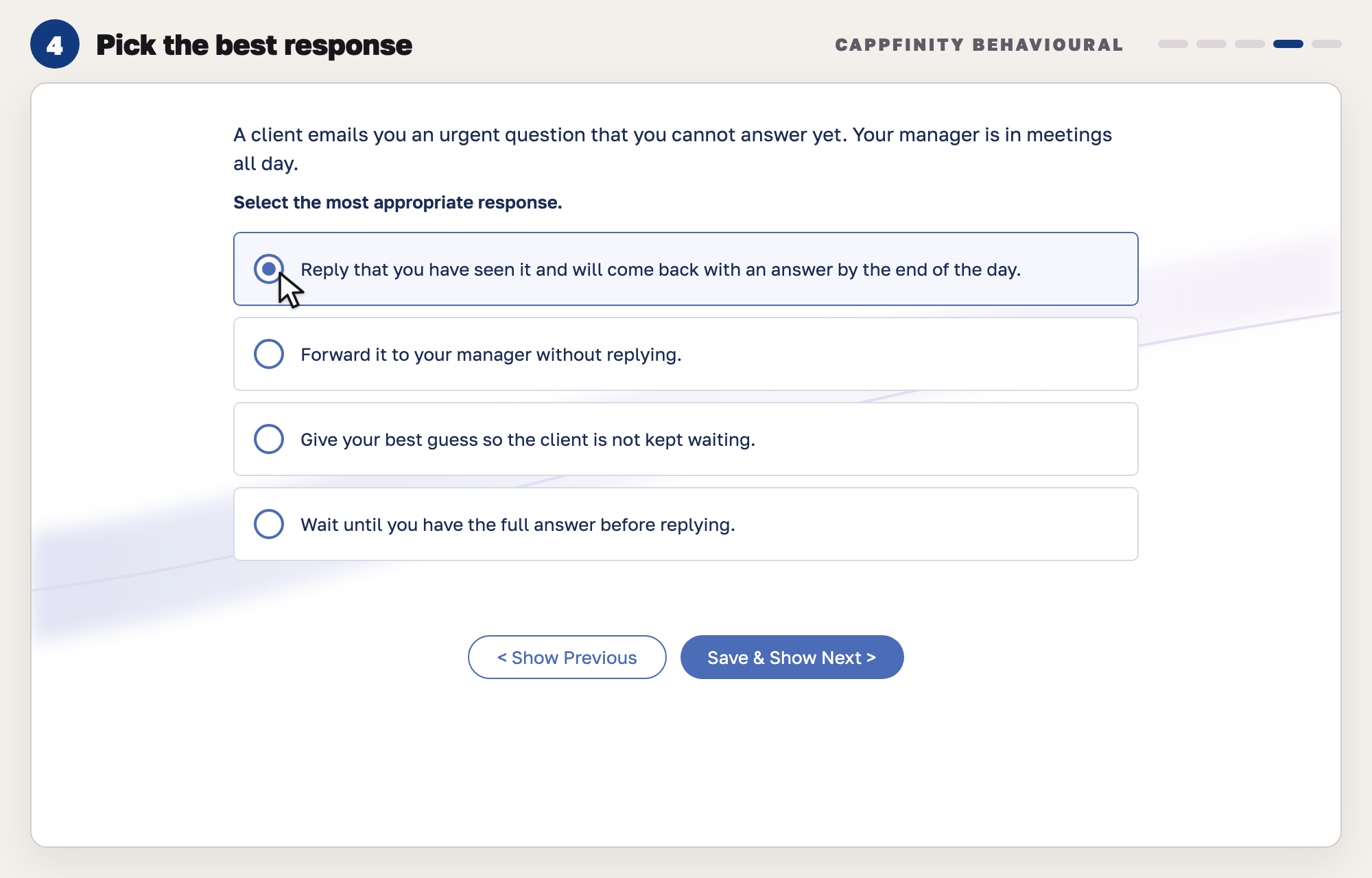 Our drawing of a pick-one question: a scenario and four response rows with round buttons, the first one picked.