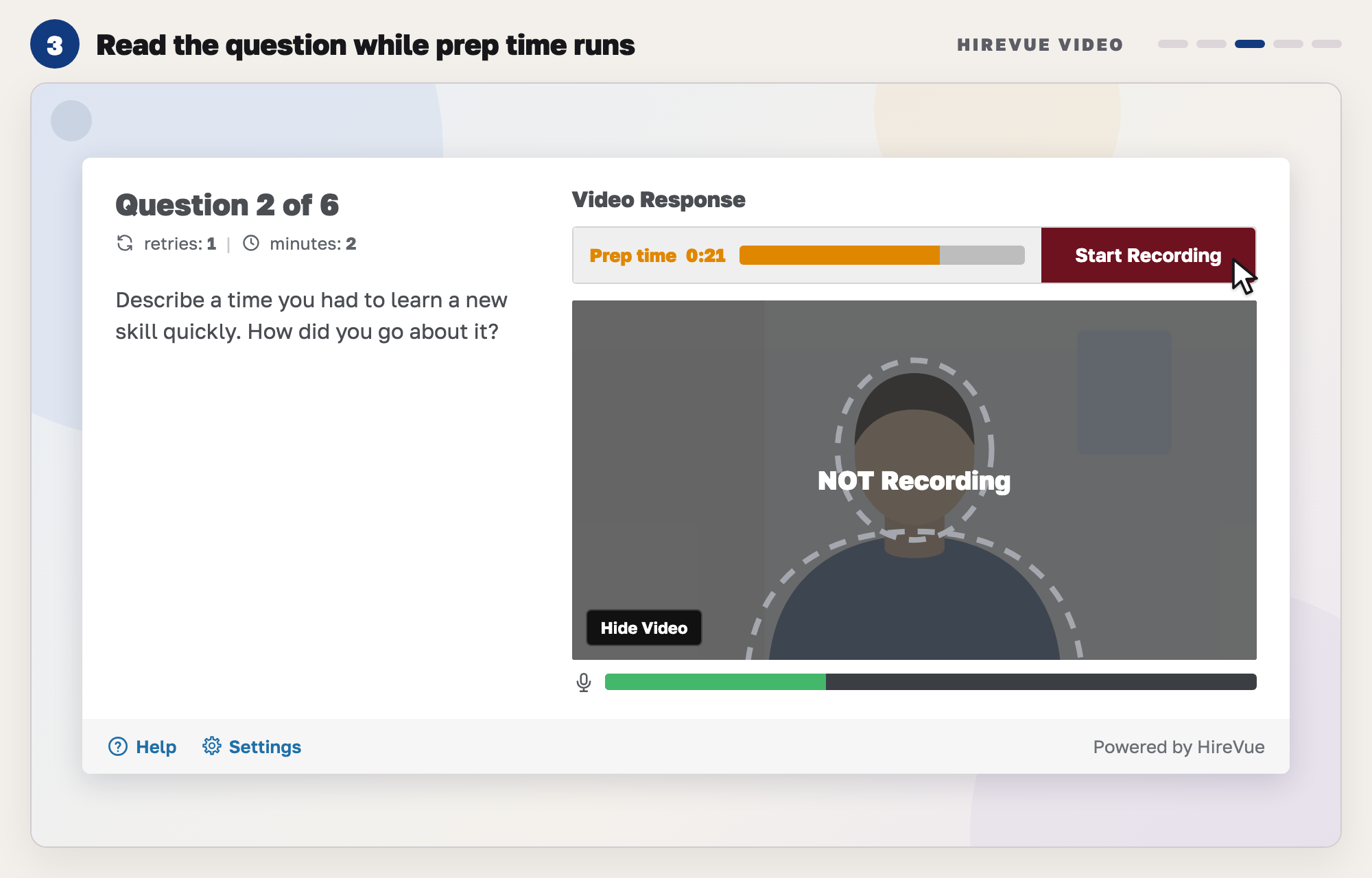 Our drawing of a HireVue question screen during prep time: Question 2 of 6 with the retries and minutes allowed, the question text on the left, an orange prep time bar joined to a Start Recording button, and a darkened self view marked NOT Recording with a head-and-shoulders guide.